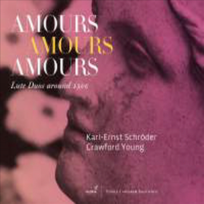 사랑, 사랑, 사랑 - 1500년 무렵의 류트 이중주 작품들 (Amours amours amours - Lute Duos around 1500)(CD) - Karl-Ernst Schroder