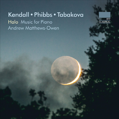 핍스, 타바코바 &amp; 켄달: 피아노 작품집 (Phibbs, Tabakova &amp; Kendall: Works for Piano)(CD) - Andrew Matthews-Owen