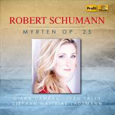 슈만: 미르테의 꽃 (Schumann: Myrthen op.25 Nos.1 - 26)(CD) - Diana Damrau