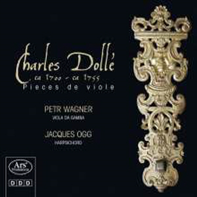 돌레: 비올라 다 감바 작품집 (Dolle: Pieces de viole)(CD) - Petr Wagner