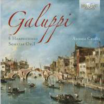 갈루피: 하프시코드 소나타 1번 - 6번 (Galuppi: Harpsichord Sonatas Nos.1 - 6 Op.1)(CD) - Andrea Chezzi