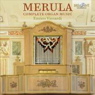 메룰라: 오르간 작품 전곡 (Merula: Complete Organ Works)(CD) - Enrico Viccardi