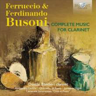 부조니: 클라리넷 작품 전집 (Busoni: Complete Clarinet Works) (2CD) - Davide Bandieri