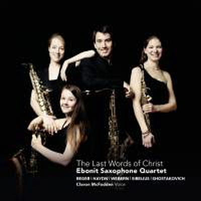 십자가 위의 일곱 말씀 - 색소폰 사중주 작품집 (Seven Last Words - Works for Saxophone Quartet)(CD) - Ebonit Saxophone Quartet