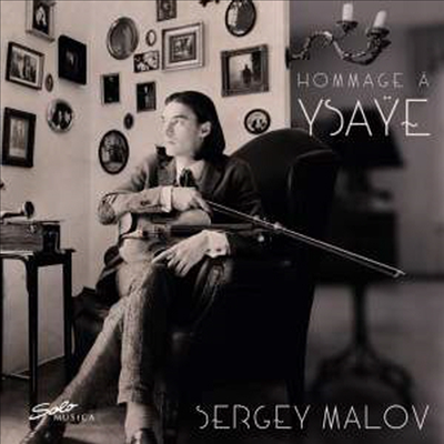 이자이 오마주 (Hommage a Ysaye)(CD) - Sergey Malov