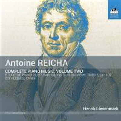 라이하: 피아노 작품 2집 (Reicha: Complete Piano Music Vol. 2)(CD) - Henrik Lowenmark