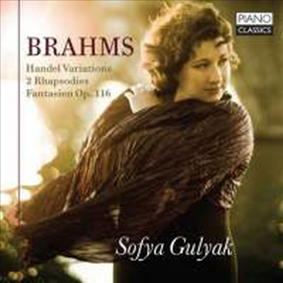 브람스: 헨델 주제에 의한 변주와 푸가 &amp; 2개의 광시곡, 7개의 환상곡 (Brahms: Variations And Fugue On A Theme By Handel &amp; 2 Rhapsodies, 7 Fantasies)(CD) - Sofya Gulyak