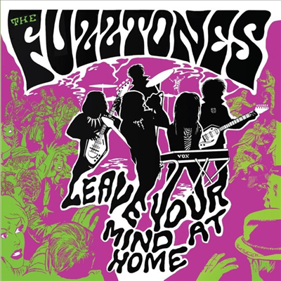 Fuzztones - Leave Your Mind At Home (Deluxe Edition)(CD)