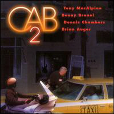 Tony Macalpine / Bunny Brunel / Dennis Chambers - Cab 2 (CD)