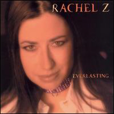 Rachel Z - Everlasting (CD)