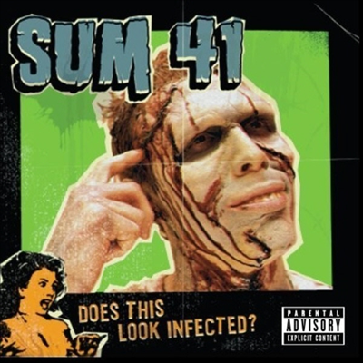 Sum 41 - Does This Look Infected? (LP)