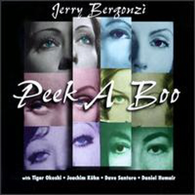 Jerry Bergonzi - Peek A Boo (CD)