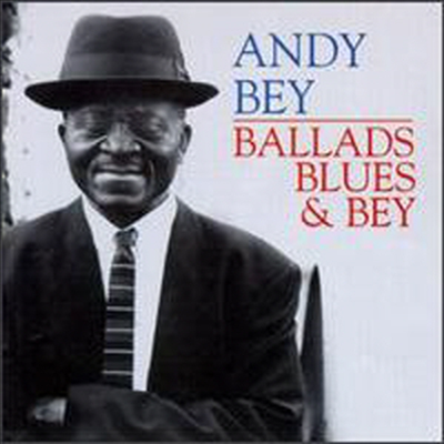 Andy Bey - Ballads Blues & Bey (CD)
