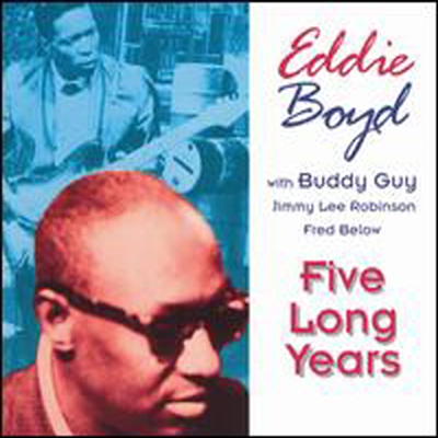 Eddie Boyd - Five Long Years (CD)