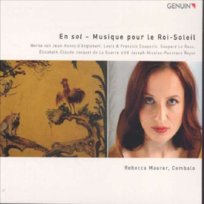 태양 왕의 음악 - 하프시코드 작품집 (Musique pour Le Roi-Soleil - Works for Harpsichord)(CD) - Rebecca Maurer