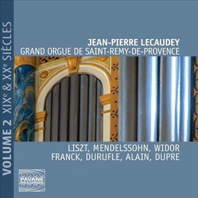 생 레미 드 프로방스의 오르간 작품 2집 (Grand Orgue de Saint-Remy-de-Provence Vol.2)(CD) - Jean-Pierre Lecaudey