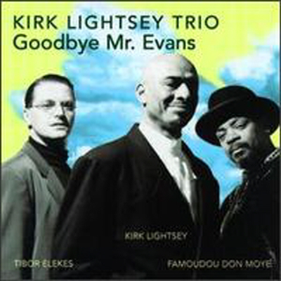 Kirk Lightsey Trio - Goodbye Mr Evans (CD)