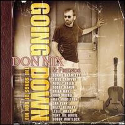 Don Nix - Going Down: The Songs Of Don Nix (CD)