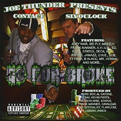 Contact &amp; Six O&#39;clock - Joe Thunder Presents Go For Broke (CD-R)