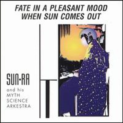 Sun Ra - Fate In A Pleasant Mood / When Sun Comes Out (CD)