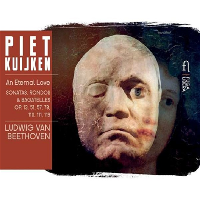 영원한 사랑 - 베토벤: 피아노 소나타집 (An Eternal Love - Beethoven: Piano Sonatas) (2CD) - Piet Kuijken