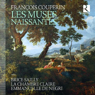 쿠프랭: 하프시코드와 기악을 위한 명곡집 (Couperin: Les Muses Naissantes)(CD) - Brice Sailly