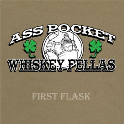 Ass Pocket Whiskey Fellas - First Flask (CD-R)