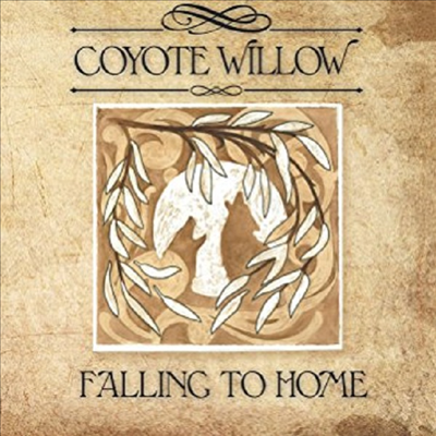 Coyote Willow - Falling To Home (CD-R)