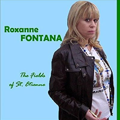 Roxanne Fontana - Fields Of St. Etienne (Single)(CD-R)