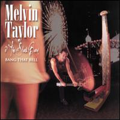 Melvin Taylor &amp; The Slack Band - Bang That Bell (CD)