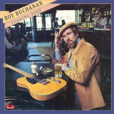 Roy Buchanan - Loading Zone (Ltd. Ed)(Cardboard Sleeve (mini LP)(SHM-CD)(일본반)