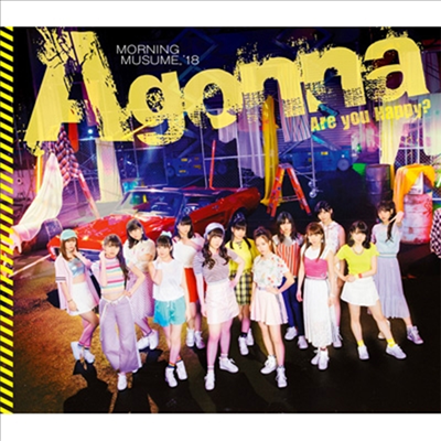 Morning Musume &#39;18 (모닝구 무스메 원에잇) - Are You Happy? / A Gonna (Type B)(CD)