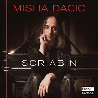 스크리아빈: 피아노 작품집 (Scriabin: Works for Piano)(CD) - Misha Dasic