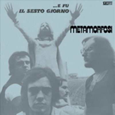 Metamorfosi - E Fu Il Sesto Giorno (Gatefold Sleeve)(180g Audiophile Heavyweight Vinyl LP)