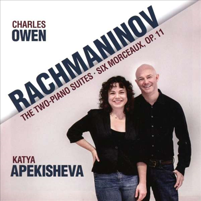 라흐마니노프: 두 대의 피아노를 위한 모음곡 & 6개의 소품 (Rachmaninov: Two-Piano Suites & Six Morceaux, Op. 11)(CD) - Charles Owen