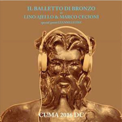 Il Balletto Di Bronzo - Cuma 2016 Dc (180g Heavyweight Vinyl LP+CD)