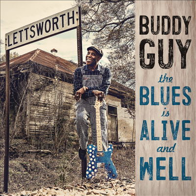 Buddy Guy - Blues Is Alive & Well (CD)