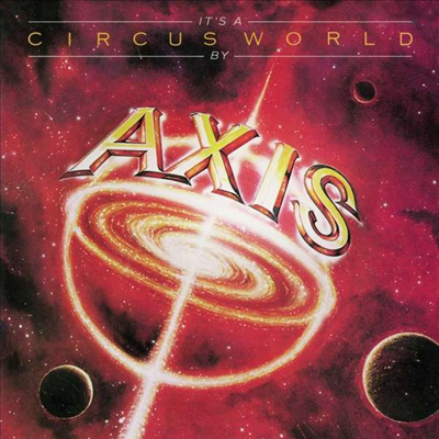 Axis - It&#39;s A Circus World (Remastered)(Collector&#39;s Edition)(CD)