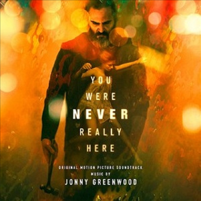 Jonny Greenwood - You Were Never Really Here (유 워 네버 리얼리 히어) (Soundtrack)(CD)