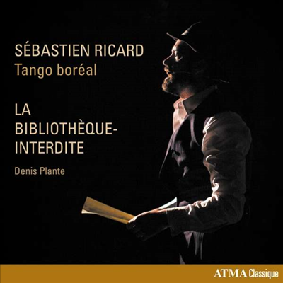 플랑테: 탱고 오페라 &#39;금지된 도서관&#39; (Plante: Tango Boreal &#39;La Bibliotheque-Interdite&#39;)(CD) - Sebastien Ricard