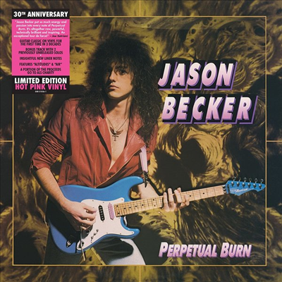 Jason Becker - Perpetual Burn (30th Anniversary Limited Edition)(Hot Pink LP)