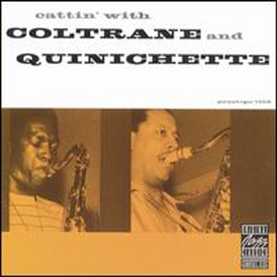 John Coltrane / Paul Quinichette - Cattin&#39; With Coltrane And Quinichette