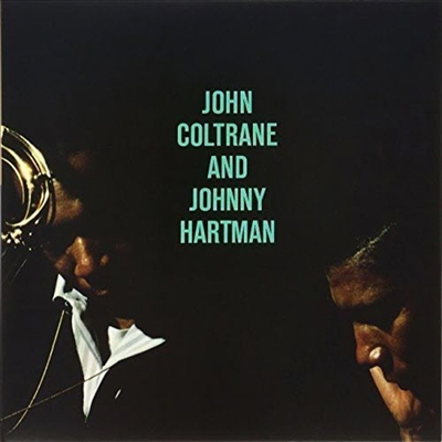 John Coltrane &amp; Johnny Hartman - John Coltrane &amp; Johnny Hartman (UHQCD)(Limited Edition)(일본반)