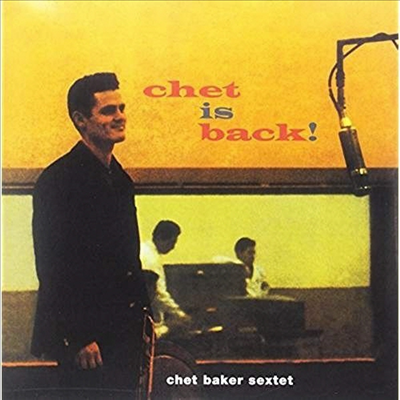 Chet Baker Sextet - Chet Is Back! (180g LP)