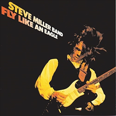 Steve Miller Band - Fly Like An Eagle (Ltd. Ed)(Remastered)(180G)(LP)