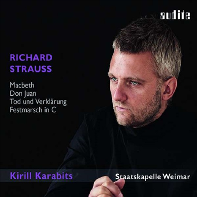 R.슈트라우스: 돈 주앙, 멕배스 &amp; 죽음과 변용 (R.Strauss: Don Juan, Op. 20, Macbeth, Op. 23 &amp; Tod Und Verklarung, Op. 24)(CD) - Kirill Karabits