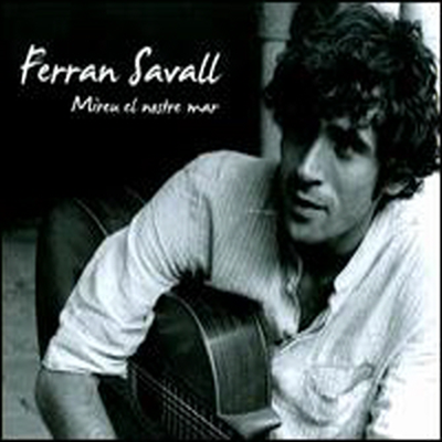 Ferran Savall - 카탈루냐의 노래 (Mireu el nostre mar)(Digipack) (Digipack)(CD)