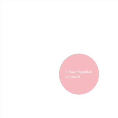 로즈 마그니피카트 (A Rose Magnificat)(Digipack)(CD) - Paul McCreesh