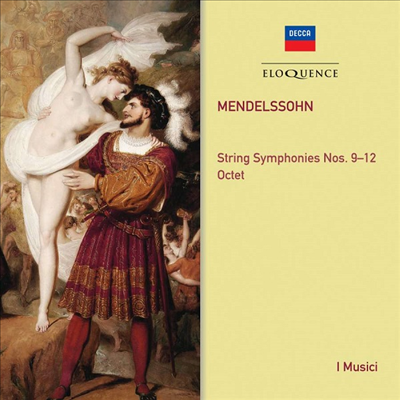 멘델스존: 현을 위한 교향곡 9 - 12번 & 팔중주 (Mendelssohn: String Symphonies Nos.9 - 12 & Octet) (2CD) - I Musici