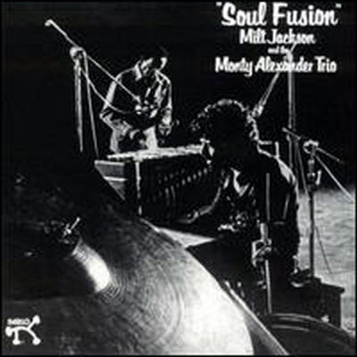 Milt Jackson & Monty Alexander Trio - Soul Fusion (CD)